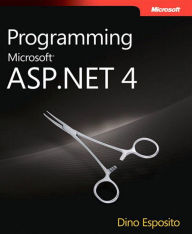 Title: Programming Microsoft ASP.NET 4, Author: Dino Esposito