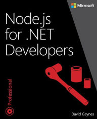 Title: Node.js for .NET Developers, Author: David Gaynes