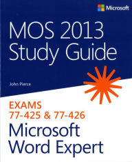 Title: MOS 2013 Study Guide for Microsoft Word Expert, Author: John Pierce