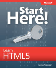 Title: Start Here! Learn HTML5, Author: Faithe Wempen