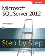 Title: Microsoft SQL Server 2012 Step by Step, Author: Patrick LeBlanc