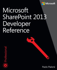 Title: Microsoft SharePoint 2013 Developer Reference, Author: Paolo Pialorsi