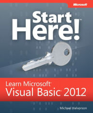 Title: Start Here! Learn Microsoft Visual Basic 2012, Author: Michael Halvorson