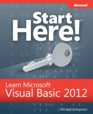 Title: Start Here! Learn Microsoft Visual Basic 2012, Author: Michael Halvorson