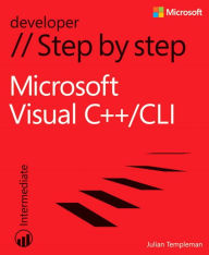 Title: Microsoft Visual C++/CLI Step by Step, Author: Julian Templeman