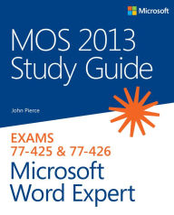 Title: MOS 2013 Study Guide for Microsoft Word Expert, Author: John Pierce