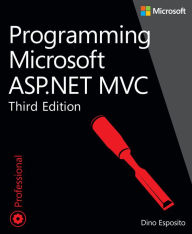 Title: Programming Microsoft ASP.NET MVC, Author: Dino Esposito