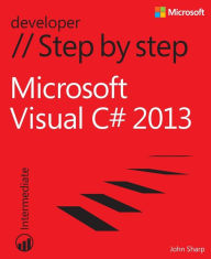 Title: Microsoft Visual C# 2013 Step by Step, Author: John Sharp