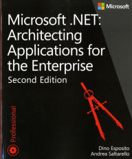 Title: Microsoft .NET - Architecting Applications for the Enterprise, Author: Dino Esposito