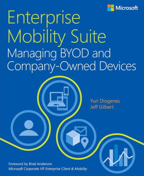 Enterprise Mobility Suite Managing BYOD and Company-Owned Devices / Edition 1