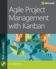 Title: Agile Project Management with Kanban, Author: Eric Brechner