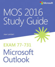 Title: MOS 2016 Study Guide for Microsoft Outlook, Author: Joan Lambert