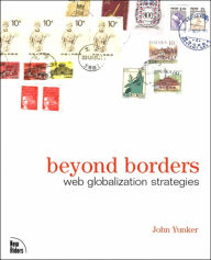 Title: Beyond Borders: Web Globalization Strategies, Author: John Yunker