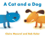 Title: A Cat and a Dog, Author: Claire Masurel