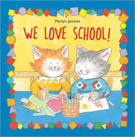 Title: We Love School!, Author: Marilyn Janovitz