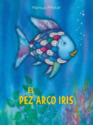 Title: El pez arco iris, Author: Marcus Pfister