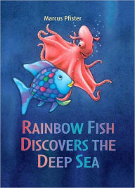 Title: Rainbow Fish Discovers the Deep Sea, Author: Marcus Pfister Herbert