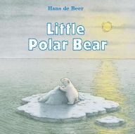 Title: Little Polar Bear, Author: Hans de Beer