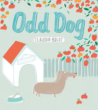 Title: Odd Dog, Author: Claudia Boldt