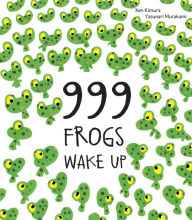 Title: 999 Frogs Wake Up, Author: Ken Kimura