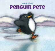 Title: Penguin Pete, Author: Marcus Pfister