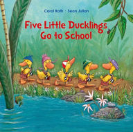 Title: Five Little Ducklings Go to School, Author: Carol Roth