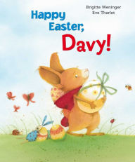 Title: Happy Easter, Davy!, Author: Brigitte Weninger