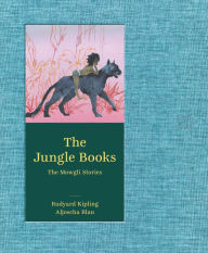 Title: The Jungle Books: The Mowgli Stories, Author: Rudyard Kipling