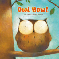 Ebook gratis download deutsch Owl Howl Board Book ePub RTF in English by Paul Friester, Philippe Goossens