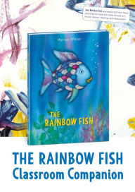 Title: Rainbow Fish Classroom Companion, Author: Marcus Pfister