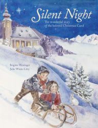 Title: Silent Night: The wonderful story of the beloved Christmas Carol, Author: Brigitte Weninger