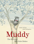 Alternative view 1 of Muddy: The Raccoon Who Stole Dishes