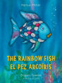 The Rainbow Fish / El pez arcoíris: English-Spanish Bilingual Edition