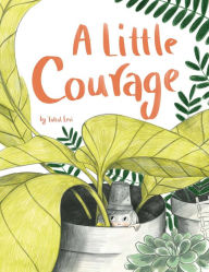 Title: A Little Courage, Author: Taltal Levi