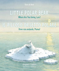 Title: Little Polar Bear/Bi:libri - Eng/Italian PB, Author: Hans de Beer