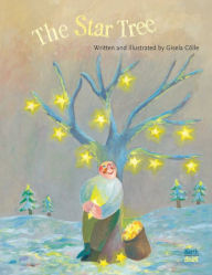 Title: The Star Tree, Author: Gisela Cïlle