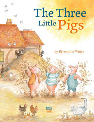 Title: The Three Little Pigs, Author: Bernadette Watts