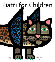 Title: Piatti for Children, Author: Celestino Piatti