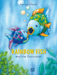 Title: Rainbow Fish and the Storyteller, Author: Marcus Pfister