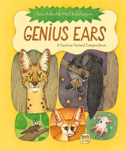 Genius Ears: A Curious Animal Compendium