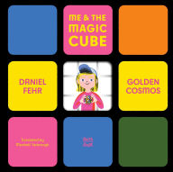 Title: Me & the Magic Cube, Author: Daniel Fehr