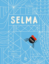Title: Selma-la historia de una araÃ±a estelar: (Spanish Edition), Author: Tini Malina