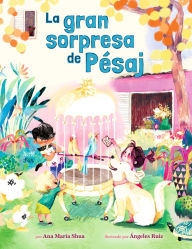 Title: La gran sorpresa de PÃ©saj: (Spanish Edition), Author: Ana MarÃa Shua