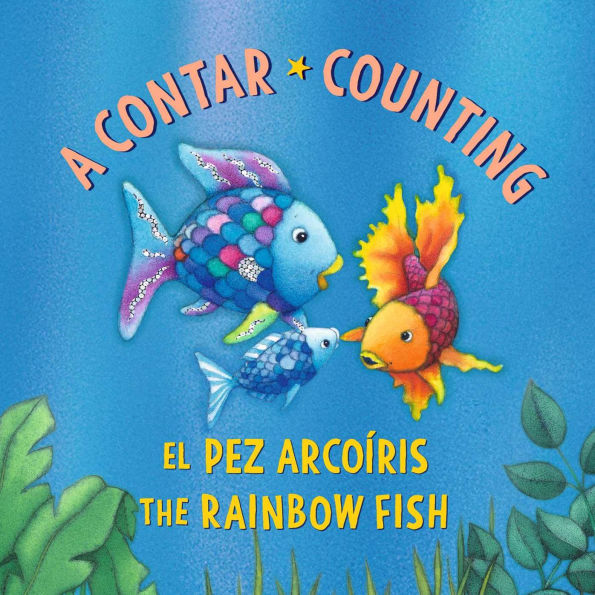 El Pez Arcoíris: A contar / The Rainbow Fish: Counting (Bilingual Edition)