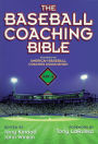 The Baseball Coaching Bible / Edition 1