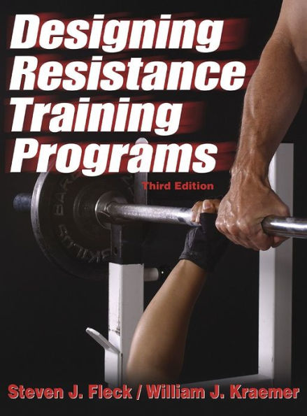 Designing Resistance Training Programs - 3rd / Edition 3 by Steven ...