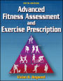 Advanced Fitness Assessment and Exercise Prescription / Edition 5