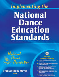 Title: Implementing the National Dance Education Standards / Edition 1, Author: SHAPE America (formerly NDA)