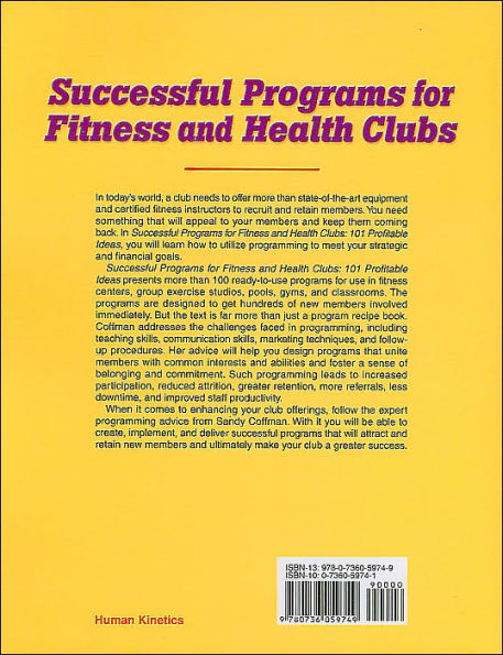 Successful Programs for Fitness and Health Clubs: 101 Profitable Ideas / Edition 1