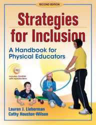 Title: Strategies for Inclusion: A Handbook for Physical Educators - 2E / Edition 2, Author: Lauren Lieberman